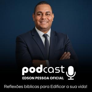 Podcast Edson Pessoa Oficial