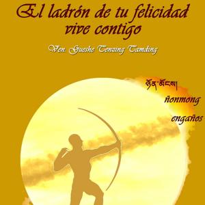 EL LADRÓN DE TU FELICIDAD VIVE CONTIGO. "CÓMO LIBERARSE DE LAS EMOCIONES NEGATIVAS"