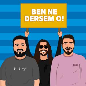 Ben Ne Dersem O