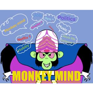 MONKEY MIND