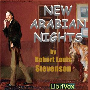 New Arabian Nights by Robert Louis Stevenson (1850 - 1894)