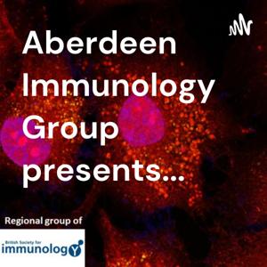 Aberdeen Immunology Group presents...