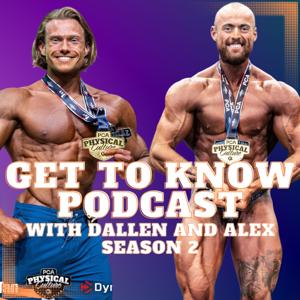 Get to Know - with Dallen and Alex