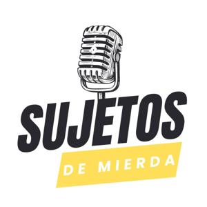 Sujetos de Mierda