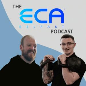 The ECA Belfast Podcast