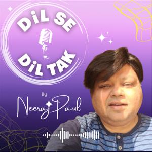 Dil Se Dil Tak with Neeraj Paul