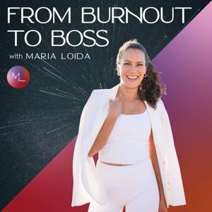 From Burnout to Boss