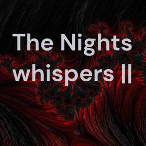 The Nights whispers || همساتُ الليل