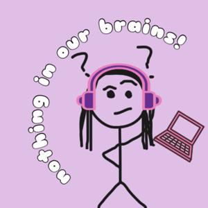 nothing in our brains!