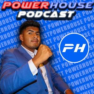 PowerHouse Podcast