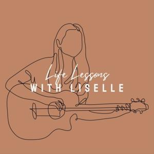 Life Lessons with Liselle