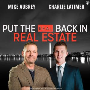 Put the Real Back in Real Estate