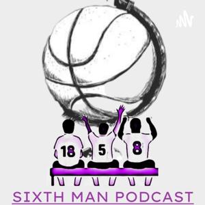 Sixth Man Podcast