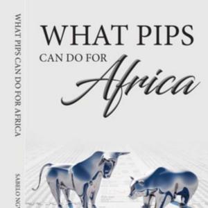 WHAT PIPS CAN DO FOR AFRICA (AUTHOR THOUGHTS)