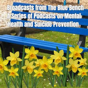 The Blue Bench Mental Health Podcast