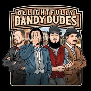 Delightfully Dandy Dudes
