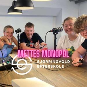 Sjørringvold Efterskole - Mettes Monopol