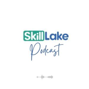 Skill Lake Podcast