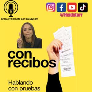 Con Recibos: Heidytorr Edition