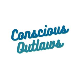 Conscious Outlaws