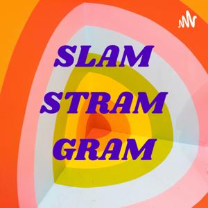 SLAM STRAM GRAM