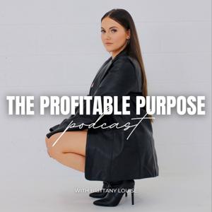 The Profitable Purpose Podcast