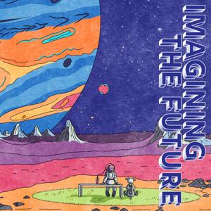 Imagining The Future
