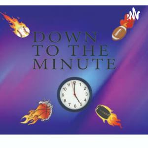 Down To The Minute Podcast