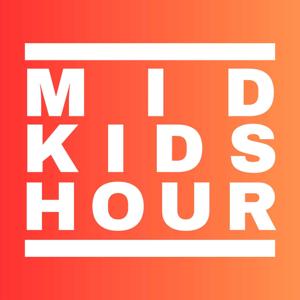 Mid Kids Hour