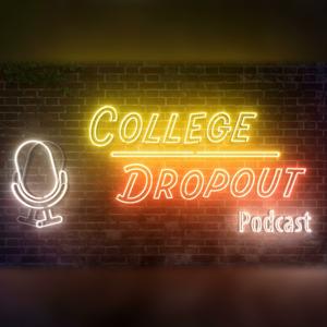The College Dropout Podcast