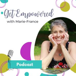 Get Empowered with Marie-France