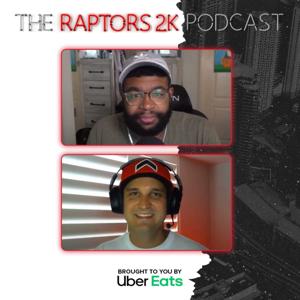 The Raptors 2K Podcast