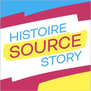 Histoire Source | Source Story