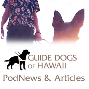 Guide Dogs of Hawaii VoiceNews & Articles