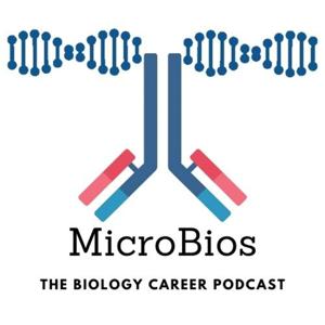 MicroBios: The Biology Career Podcast