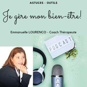 Emmanuelle LOURENCO - Je gère mon bien être! by emmanuelle lourenco
