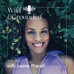 Wild & Grounded Podcast with Lauren