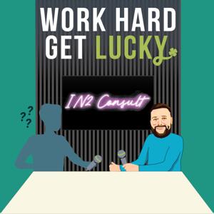Work Hard, Get Lucky