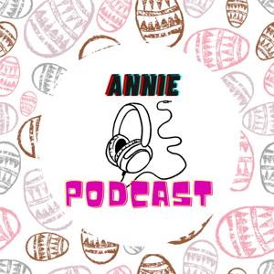 Annie Podcast