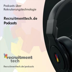 Recruitmenttech.de Podcast über rekrutierungstechnologie