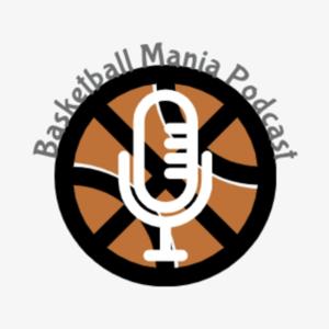 Basketball Mania Podcast