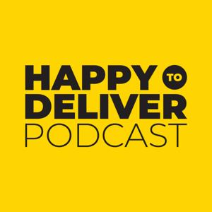 Happy To Deliver Podcast