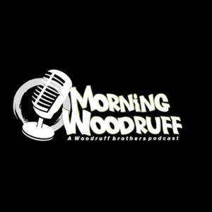 Morning Woodruff