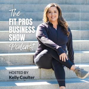 The Fit Pros Business Show Podcast