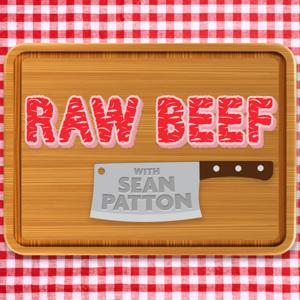 Raw Beef with Sean Patton