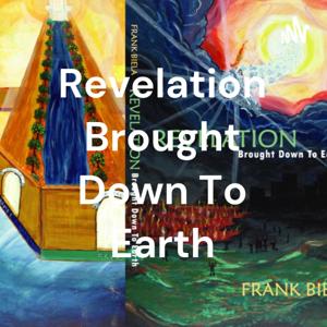 Revelation Brought Down To Earth