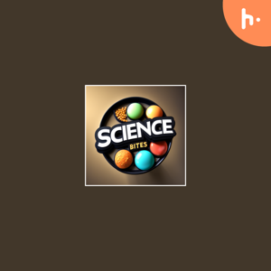 Science Bites
