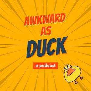 Awkward As Duck