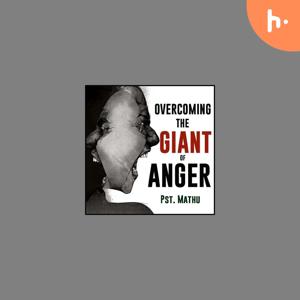 OVERCOMING THE GIANT OF ANGER