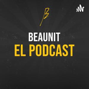 Beaunit: El Podcast